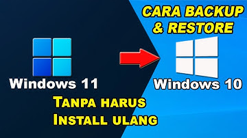 Cara Backup Windows 10 dan Restore Setelah Update Ke Windows 11