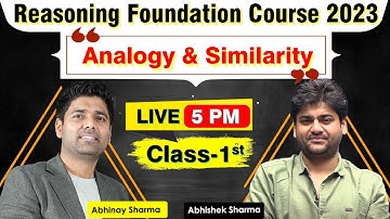 Analogy & Similarity | Class - 1 | Foundation Batch Reasoning | By ABHISHEK SHARMA @ABHINAYMATHS