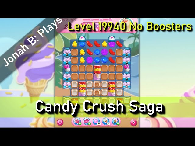 Candy Crush Saga Level 19940 No Boosters - YouTube
