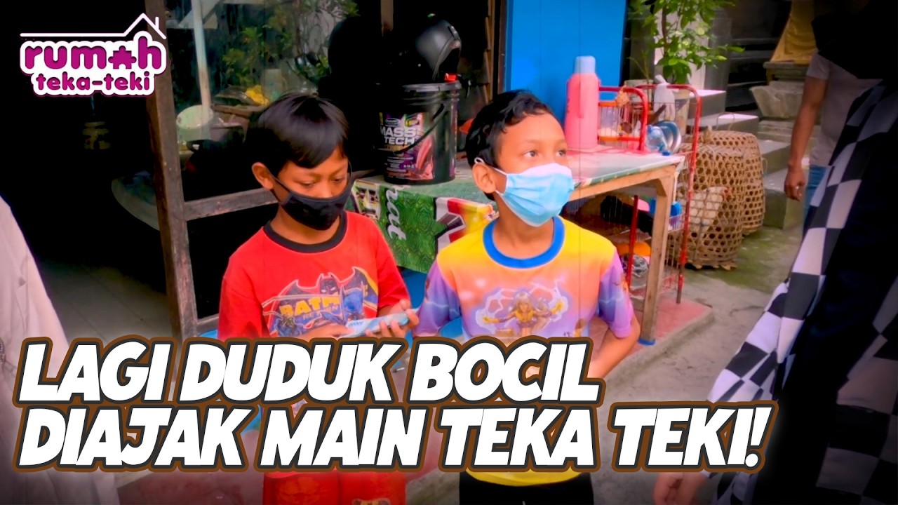 LAGI DUDUK , BOCIL DI AJAK MAIN DAPAT HADIAH 2.5 JUTA | RUMAH TEKA TEKI | EPS.57 (3/3)