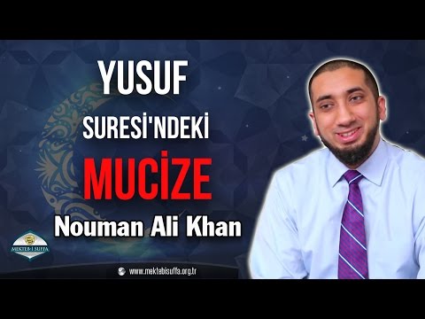 Yusuf Suresi'ndeki İnanılmaz Mucize [Nouman Ali Khan] [Türkçe Altyazılı]