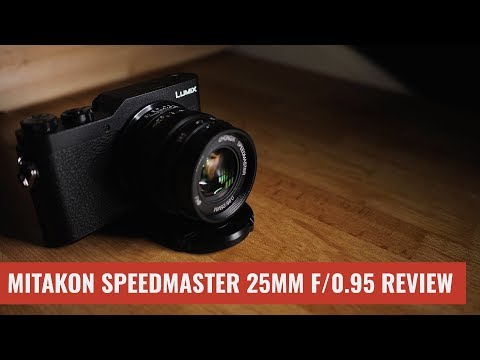 Mitakon Speedmaster 25mm f/0.95 Review