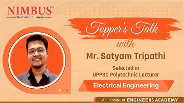 Toppers Talk | Congratulations Mr. Satyam Tripathi Selected In UPPSC Polytechnic Lecturer | EE #EA