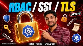Kubernetes Security Explained | RBAC, SSL & TLS Configuration | DevOps Tutorial
