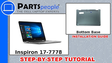 Dell Inspiron 17-7778 (P30E001) Bottom Base How-To Video Tutorial