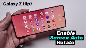 How To Enable Screen Auto Rotate On Samsung Galaxy Z Flip 7