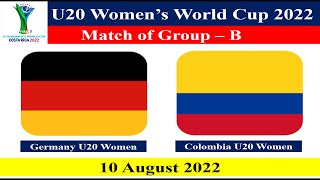 Germany U-20 Women vs Colombia U-20 - Women Football Match - 10 August 2022 - U20 Women's World Cup