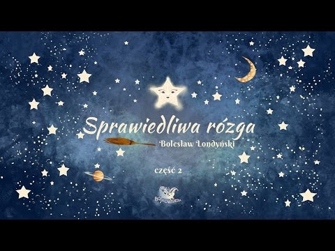 SPRAWIEDLIWA RÓZGA CZ. 2 – Bajkowisko - bajki dla dzieci – słuchowisko (audiobook)