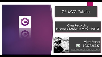 Vijay Rana || MVC Class Recording || Integrate Design in MVC Part -2 || 08-10