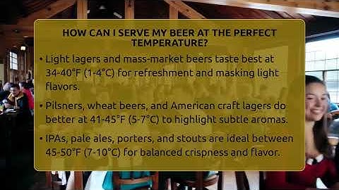 How Can I Serve My Beer At The Perfect Temperature? - The Pint Guy