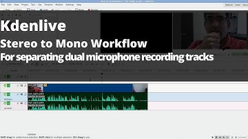 Kdenlive Stereo To Mono Workflow (For Splitting Dual Microphone Audio Tracks)