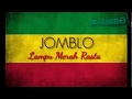 JOMBLO happy - Lampu merah rasta ( Reggae music )