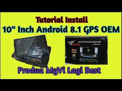 Cara-cara pasang ANDROID PLAYER Produa MyVi Lagi Best. - YouTube