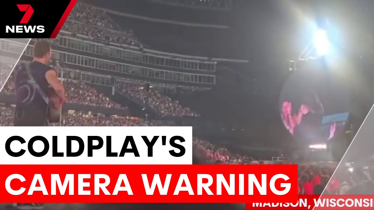 Coldplay addresses camera controversy at concert | 7NEWS