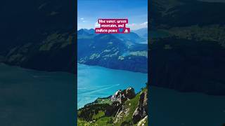 Blue water,green mountains,and endless peace #LakeLucerne#Brunnen#Switzerland#SwissAlps#NatureBeauty
