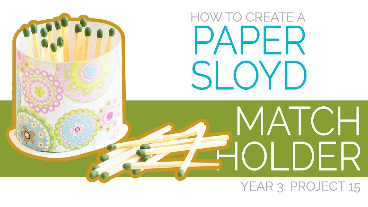 Paper Match Example How to Create a Paper Sloyd Match Holder (Year 3, Project 16) - YouTube