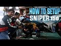 HOW TO SETUP YOUR SNIPER 150 FOR RACETRACK