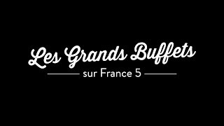 Les Grands Buffets dans lémission La Quotidienne sur France 5 