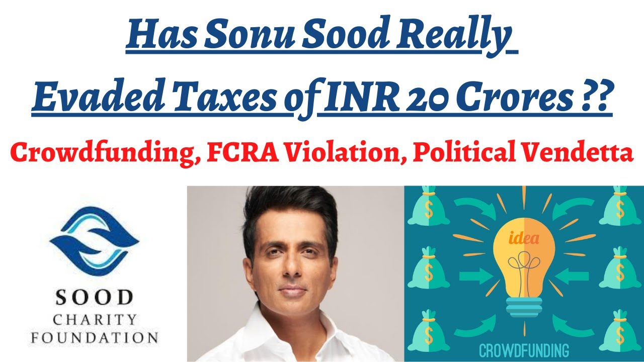 Tax raids on Sonu Sood, Tax Evasion of INR 20 crore, Tax Evasion