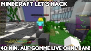 40 Min. auf Gomme Live gespielt ohne Ban! AktivesTeam | Minecraft Let's Hack | Free Hack Client