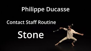 Philippe Ducasse | PhiloCircus | Contact - staff routine: Stone
