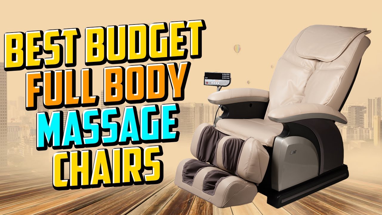 👉Best Budget Full Body Massage Chairs 2022 Reviews YouTube