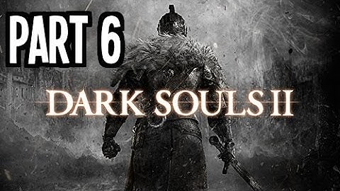 Dark Souls 2 Sorcerer NG+ Walkthrough-Part 6-Flexile Sentry