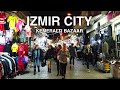 [4K] Night Walk in Kemeraltı Bazaar | Izmir Walking Tour | Turkey 2021