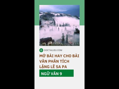Video Mở bài hay nhất cho bài phân tích Lặng lẽ Sa Pa - Ngữ... - youtube