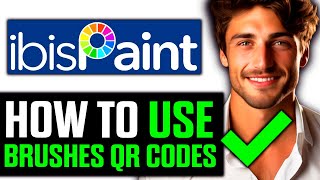 How To Use IBIS Paint X Brushes QR Codes (2025) - Step by Step