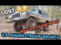 Powerstroke Bronco Offroading While Looking For a Lost Friend