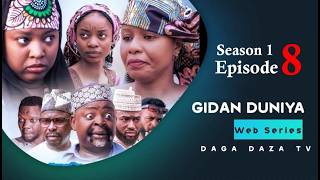 GIDAN DUNIYA - SEASON 1 EPISODE 8