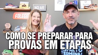 COMO SE PREPARAR PARA PROVAS EM ETAPAS