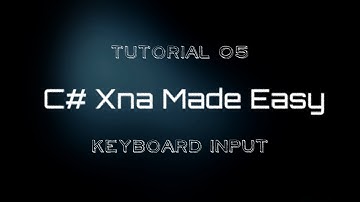 C# Xna Made Easy Tutorial 5 - Keyboard Input