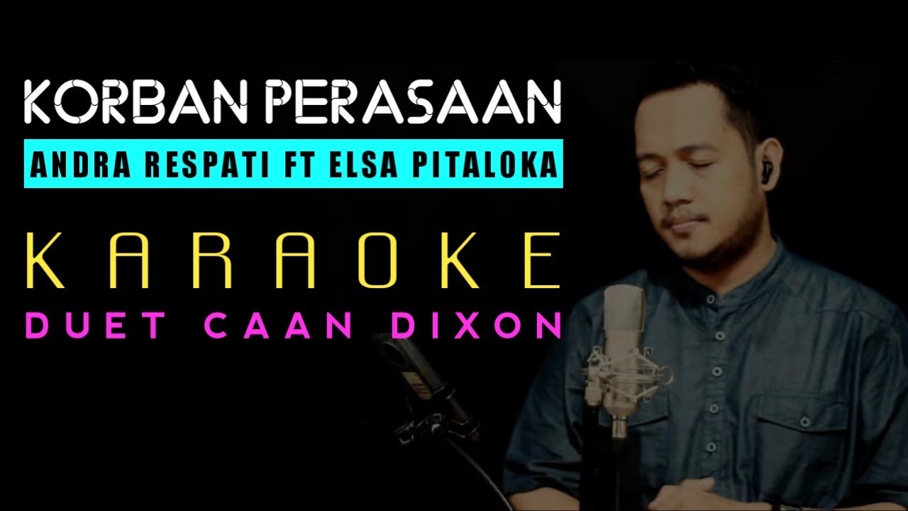 KORBAN PERASAAN Karaoke Duet Cowok || CaAn Dixon