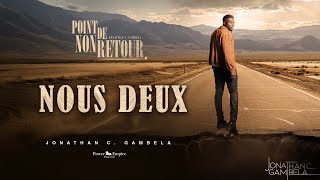 Jonathan C. Gambela - Nous Deux Lyrics