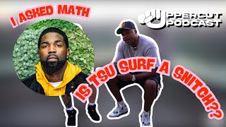 I ASKED MATH HOFFA “ARE YOU INSINUATING TSU SURF A RAT⁉️YES OR NO⁉️”🤷♂️