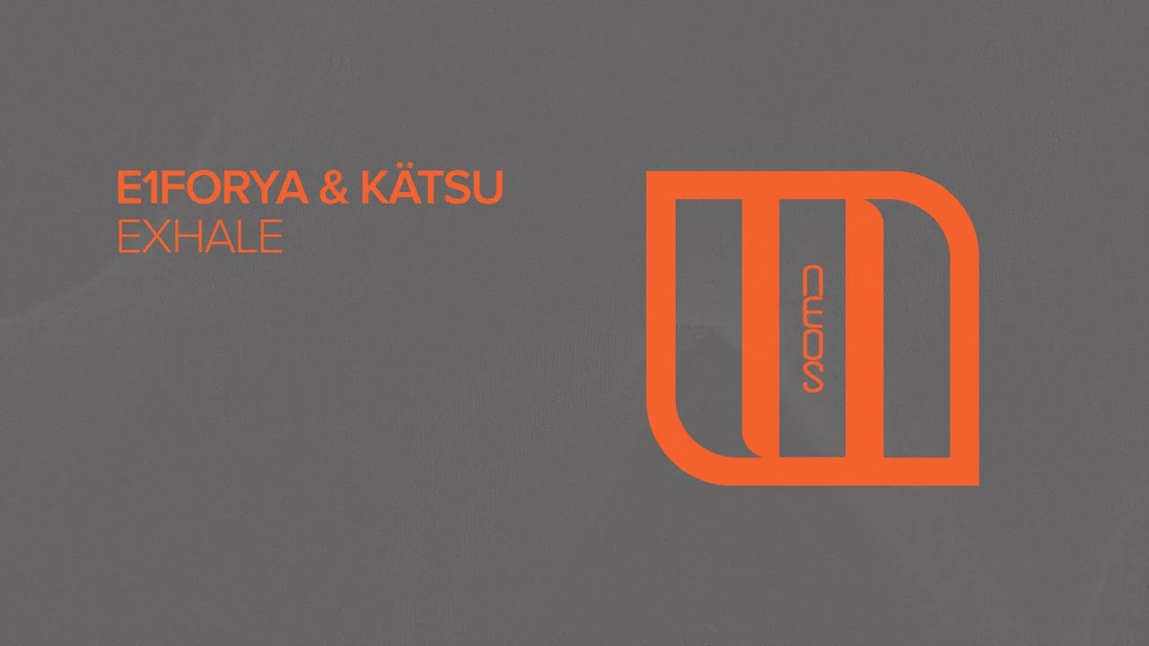 E1forya & Kätsu - Exhale adlı videoyu YouTube'da izle E1forya & Kätsu - Exhale adlı videoyu YouTube'da izle