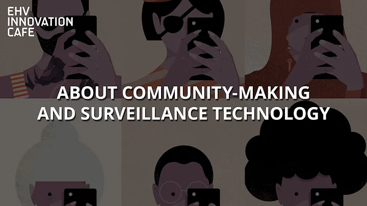 Community-Making & Surveillance Technology | Natal...