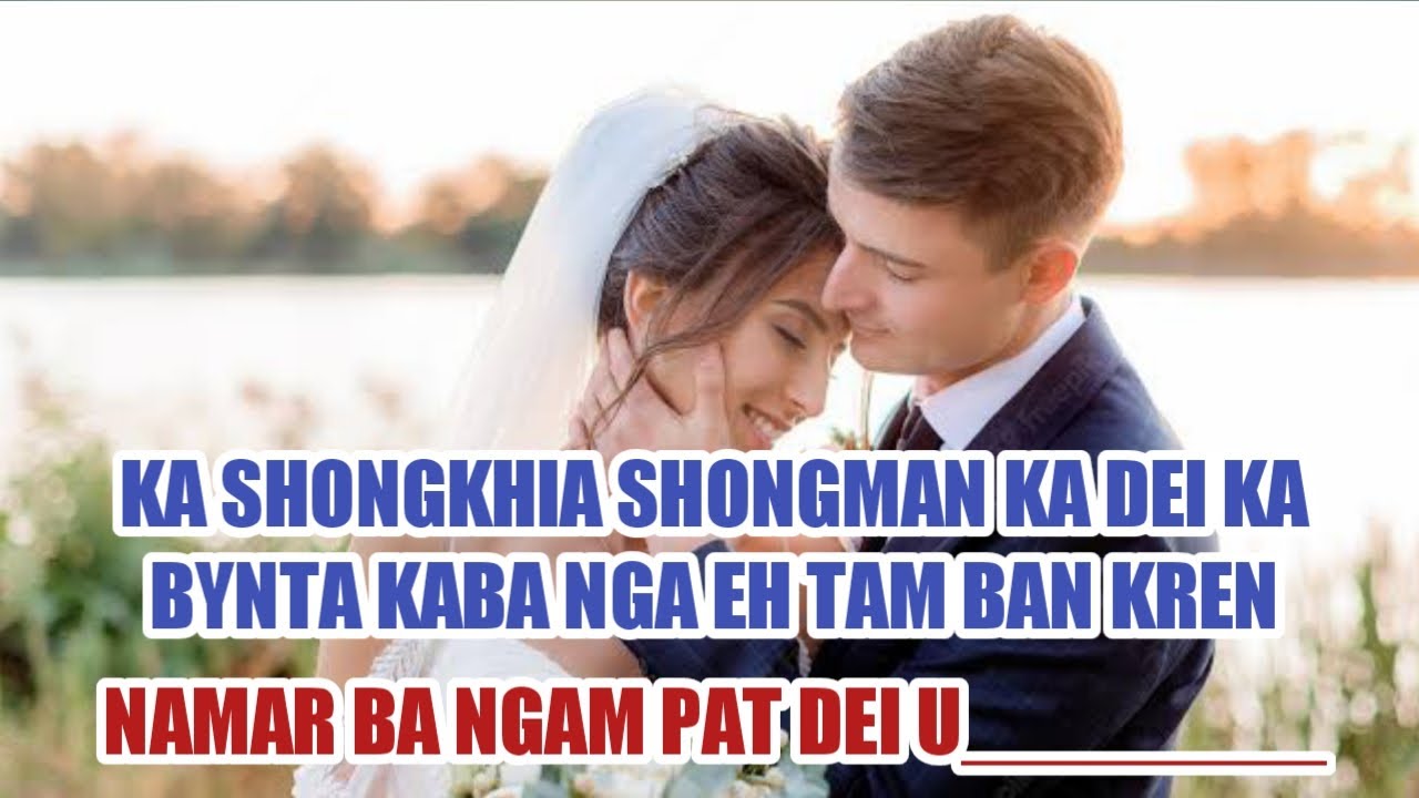 Ki Samla Khristan bad ka shongkha shongman (Sermon)