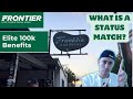 I achieved frontier elite 100k through a status match find out how