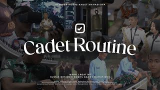 CADET ROUTINE - Keseharian Kadet Mahasiswa S1 UNHAN RI