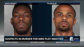 Suspects in murder for hire plot indicted