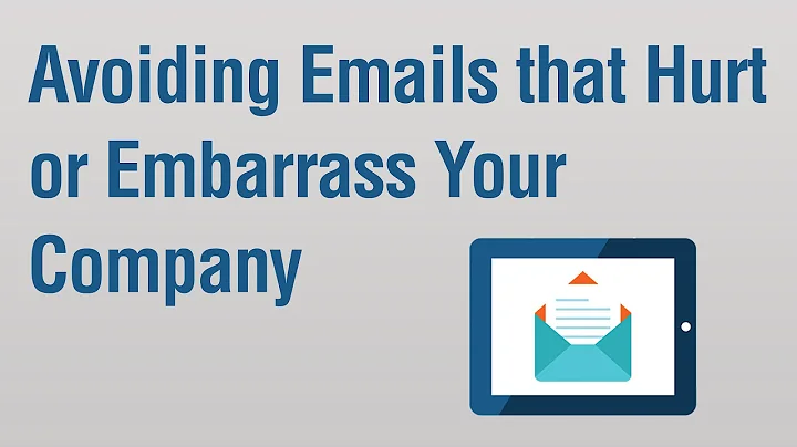 Avoiding Emails that Hurt or Embarrass Your Company