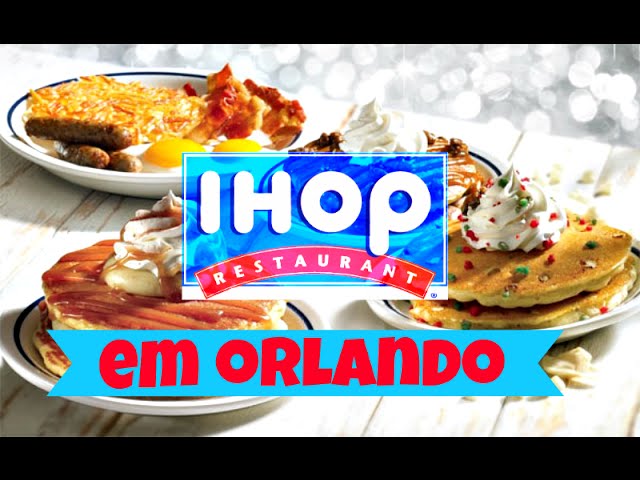 IHOP a casa da Panqueca – Turismo Orlando