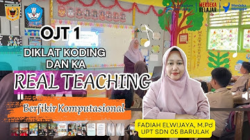 OJT 1 Video Real Teaching Koding dan KA Fase C | Modul 2 Berpikir Komputasional