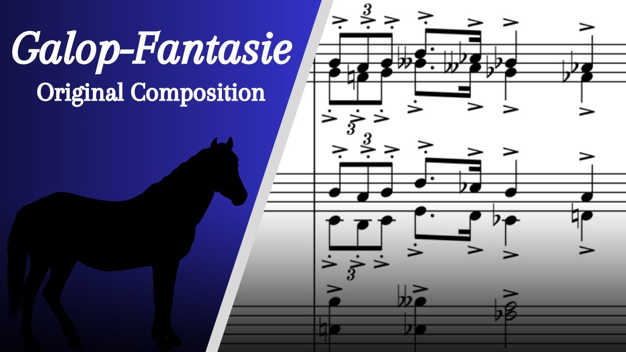 Galop-Fantasie [Original Composition]
