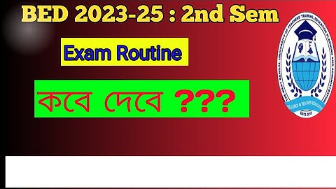 B.ed 2nd Sem exam routine / Bsaeu