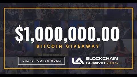 $1000000 00 in Bitcoin Up for Grabs at LA Blockchain Summit Virtual