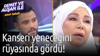 Demet Ve Alişan Ile Sabah Sabah Kanseri Yeneceğini Rüyasında Gördü